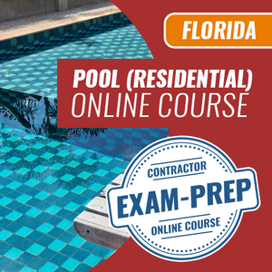 Florida Residential Pool Contractor Trade Exam - Online Exam Prep Course