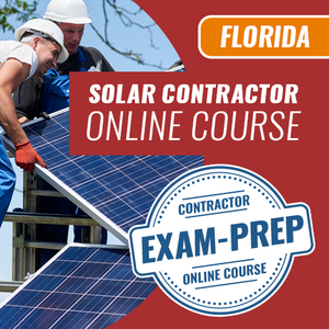 Florida Solar Contractor Trade Exam - Online Exam Prep Course