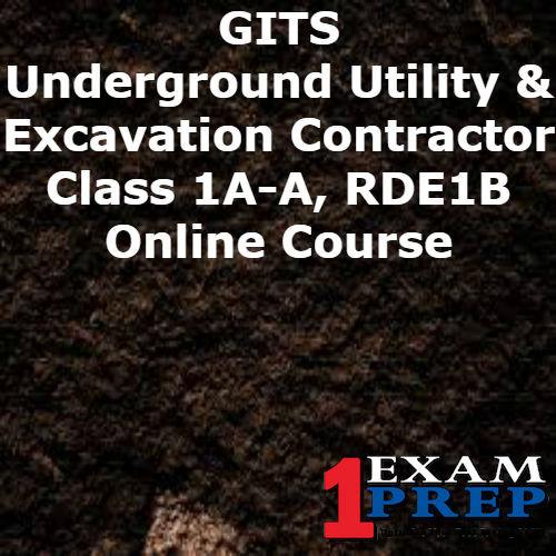 GITS Underground Utility & Excavation Contractor - Class 1A-A, RDE1B