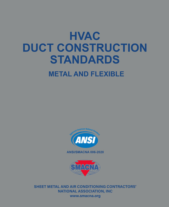 HVAC Duct Construction Standards - Metal and Flexible, 4th Edition, 2020