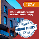 ICC F12 National Standard Building Contractor (B) Exam Prep [Online Course Only]