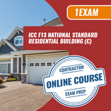 Preparación para el examen de contratista de edificios residenciales (C) estándar nacional ICC F13 [solo curso en línea]