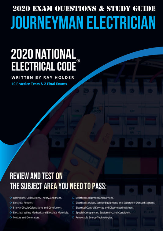 2020 Journeyman Electrician Exam Questions and Study Guide [Book]