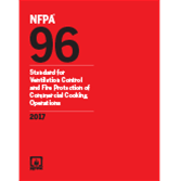 NFPA 96: Standard for Ventilation Control and Fire Protection of Commercial Cooking Operations, 2017 Edition