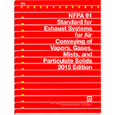 NFPA 91 Standard for Exhaust Systems for Air Conveying of Vapors, Gases, Mists, and Noncombustible Particulate Solids, 2015