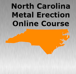 North Carolina Metal Erection Contractor - Online Exam Prep Course