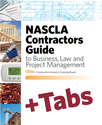 Ohio NASCLA Contractors Guide to Business, Law and Project Management, OH 4th Edition - Tabs Bundle Pak