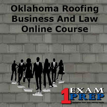 Oklahoma Roofing Business And Law - Online Exam Prep Course