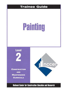 Painting - Commercial & Residential Level 2 Trainee Guide, Paperback, 2nd Edition