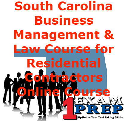 Derecho y gestión empresarial para contratistas residenciales de Carolina del Sur: curso de preparación para exámenes en línea 