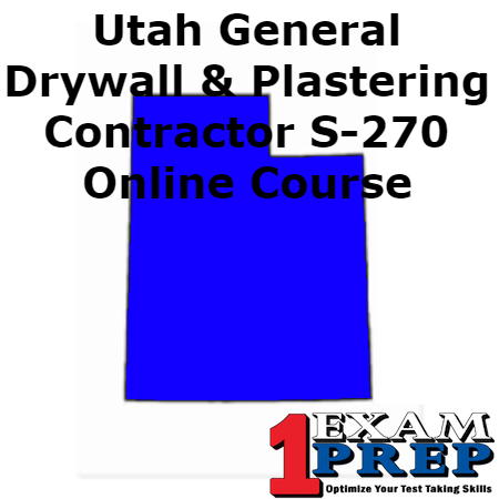 Utah General Drywall and Plastering Contractor S-270 - Online Exam Prep Course