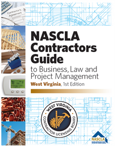 West Virginia NASCLA Contractors Guide to Business, Law and Project Management, West Virginia 1st Edition; Highlighted & Tabbed