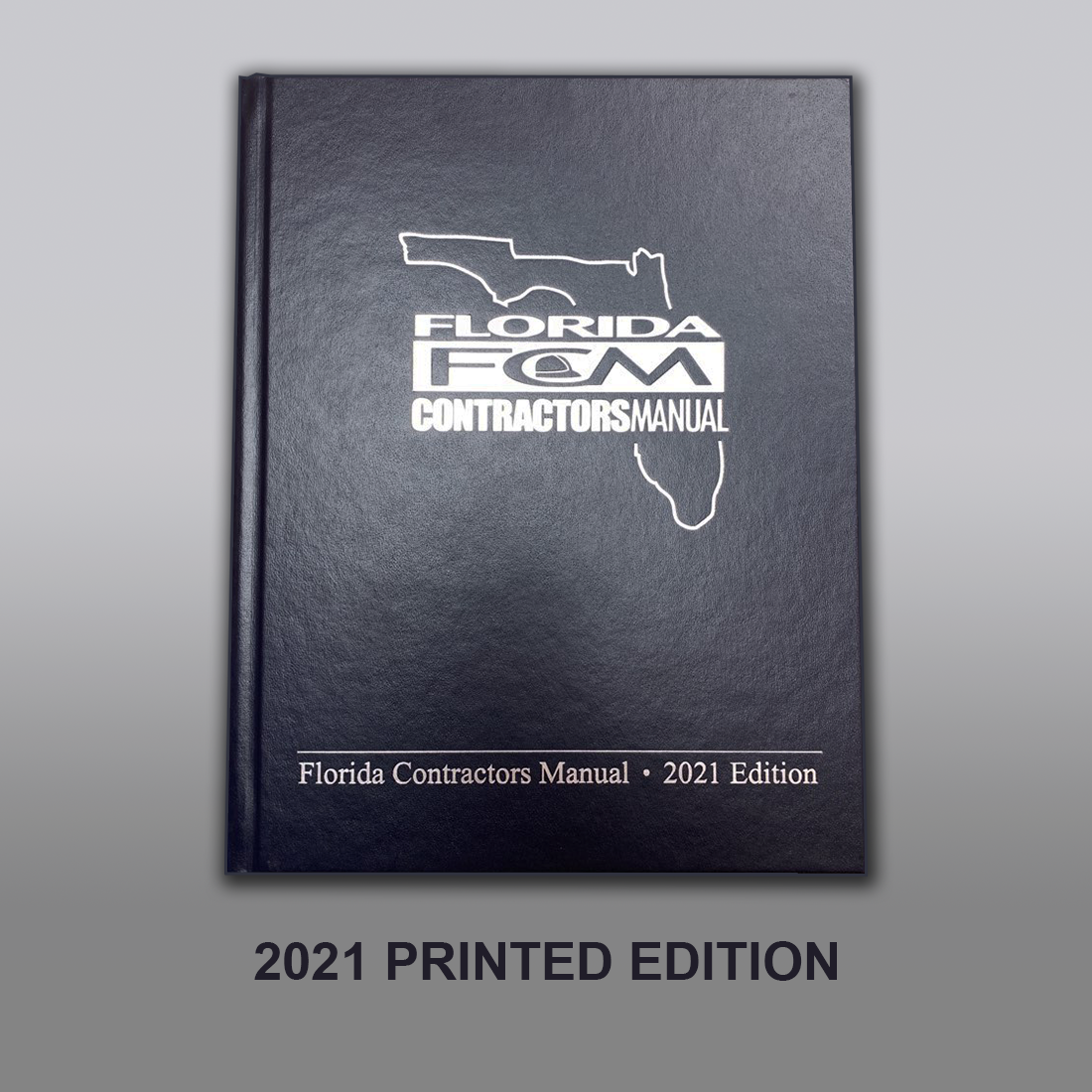 Florida Contractor's Manual 2021 Edition