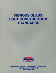 Fibrous Glass Duct Construction Standards, SMACNA